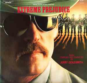 Jerry Goldsmith - Extreme Prejudice (Original Motion Picture Soundtrack)