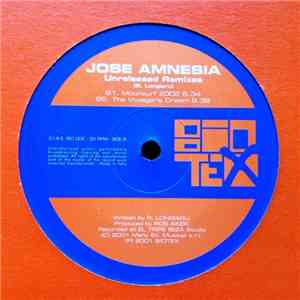 Jose Amnesia - Unreleased Remixes