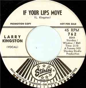 Larry Kingston - If Your Lips Move