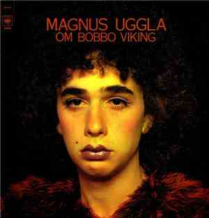 Magnus Uggla - Om Bobbo Viking