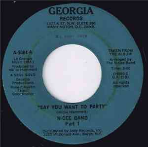 N-Cee Band - Say You Want To Party / Wink
