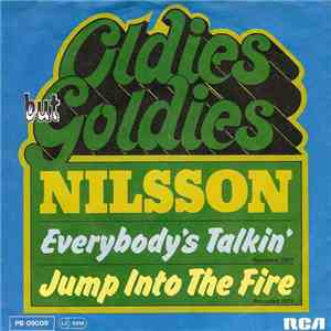 Nilsson - Everybody's Talkin' / Jump Into The Fire