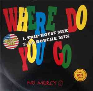 No Mercy - Where Do You Go