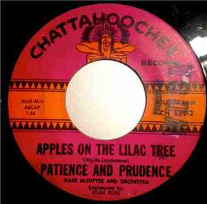 Patience & Prudence - Didn't I / Apples On The Lilac Tree