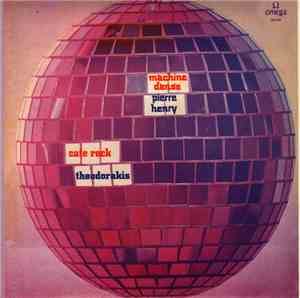 Pierre Henry / Theodorakis - Machine Danse / Cafe Rock
