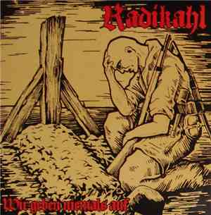 Radikahl - Wir Geben Niemals Auf