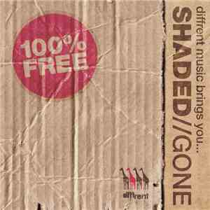 Shaded - Gone