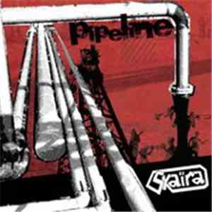 Skaïra - Pipeline
