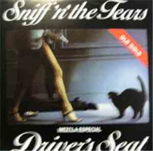 Sniff 'n' the Tears - Driver's Seat