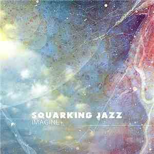 Squarking Jazz - Imagine Plus