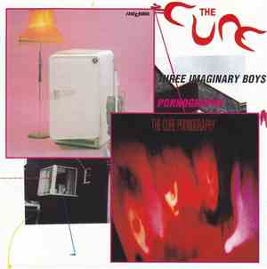 The Cure - Three Imaginary Boys / Pornography