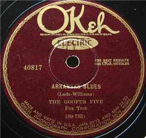 The Goofus Five - Arkansas Blues / The Wang Wang Blues