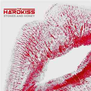 The Hardkiss - Stones And Honey