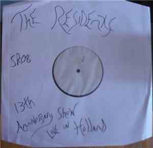 The Residents Featuring Snakefinger - 13th Anniversary Show - Live In Holland