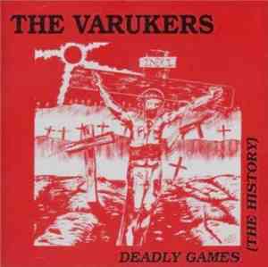 The Varukers - Deadly Games (The History)