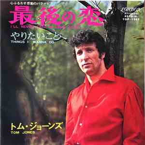 Tom Jones - I'll Never Fall In Love Again