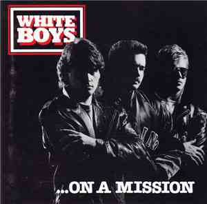 White Boys - On A Mission