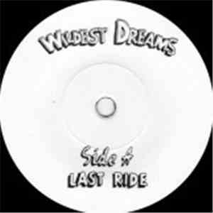 Wildest Dreams - Last Ride / Call To Prayer
