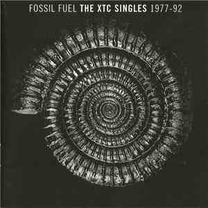 XTC - Fossil Fuel The XTC Singles 1977-92