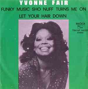 Yvonne Fair - Funky Music Sho Nuff Turns Me On
