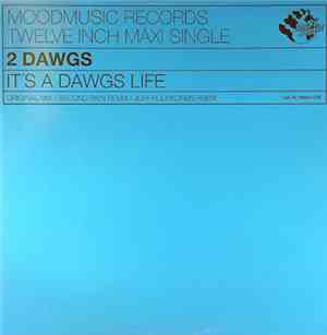2 Dawgs - It's A Dawgs Life