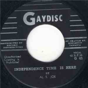 Al T. Joe - Independence Time Is Here / I'm On My Own