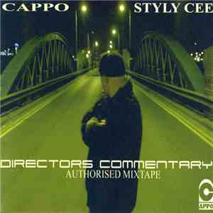 Cappo / Styly Cee - Directors Commentary