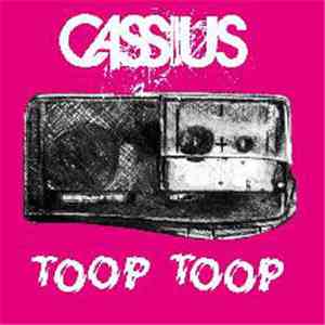 Cassius - Toop Toop