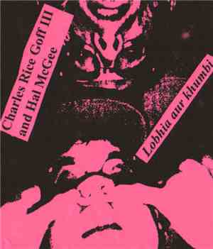 Charles Rice Goff III And Hal McGee - Lobhia Aur Khumbi