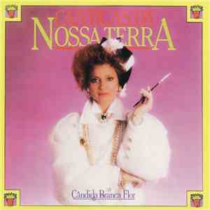 Cândida Branca Flor - Cantigas da Nossa Terra