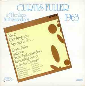 Curtis Fuller And The Jazz Ambassadors - Jazz Conference Abroad