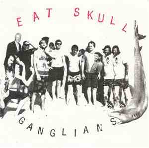 Eat Skull / Ganglians - Split