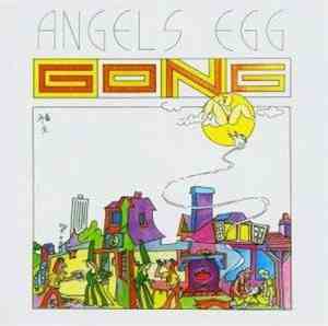 Gong - Angels Egg (Radio Gnome Invisible Part II)