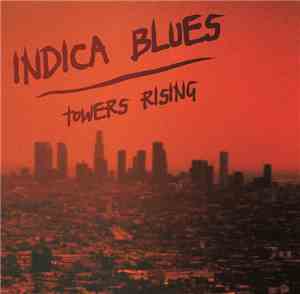 Indica Blues - Towers Rising