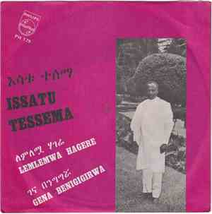 Issatu Tessema - Lemlemwa Hagere / Gena Benigigirwa