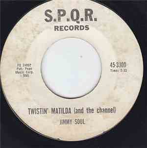Jimmy Soul - Twistin' Matilda (And The Channel)