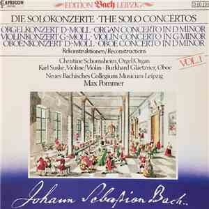 Johann Sebastian Bach, Neues Bachisches Collegium Musicum Leipzig, Max Pommer - Solo Konzerte (Rekonstruktionen) Vol. 1