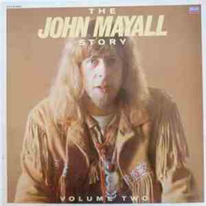 John Mayall - The John Mayall Story : Volume 2