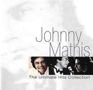 Johnny Mathis - The Ultimate Hits Collection