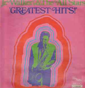 Jr. Walker & The All Stars - Greatest Hits!