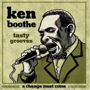 Ken Boothe Meets Tasty Grooves - A Change Must Come