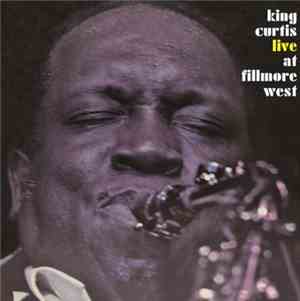 King Curtis - Live At Fillmore West