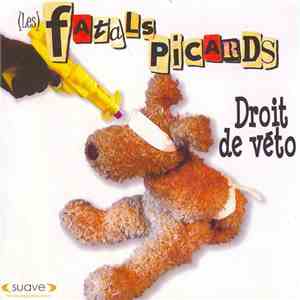 Les Fatals Picards - Droit De Véto