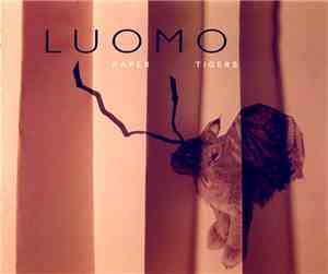 Luomo - Paper Tigers