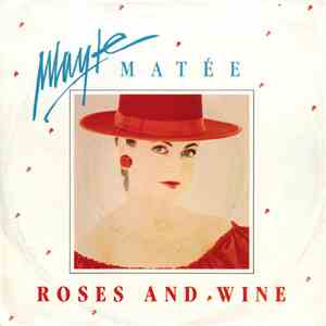 Mayte Matée - Roses And Wine