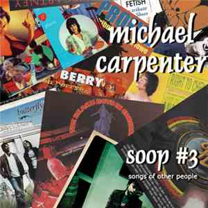 Michael Carpenter - Soop #3