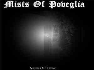 Mists Of Poveglia - Nights Of Tripping..