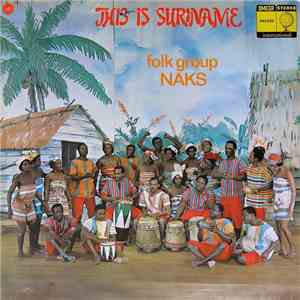 NAKS - This Is Suriname