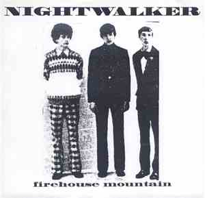 Nightwalker  - Firehouse Mountain