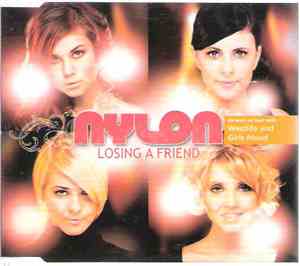 Nylon  - Losing A Friend